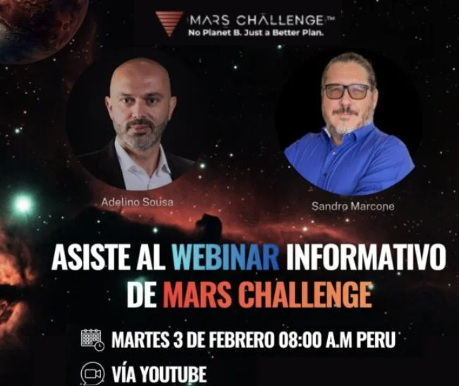 Adelino Sousa y Sandro Marcone invitan al webinar informativo de Mars Challenge.